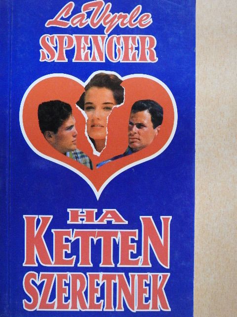 Lavyrle Spencer - Ha ketten szeretnek [antikvár]