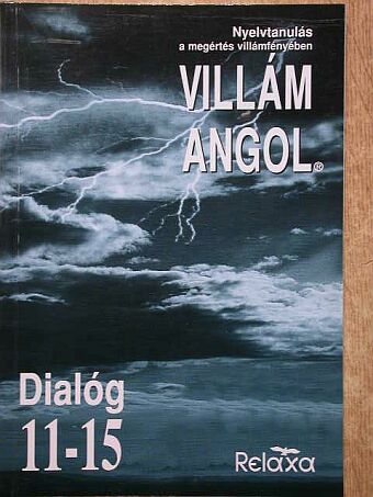 Dr. Dálnoki-Fésűs András - Villám Angol - Dialóg 11-15 [antikvár]