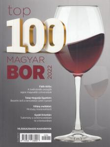 Deák Bálint (szerk.) - Top 100 magyar bor 2022 [antikvár]