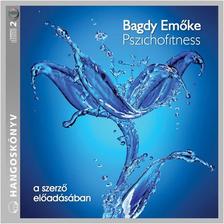 BAGDY EMŐKE - Pszichofitness - HANGOSKÖNYV