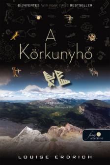 ERDRICH, LOUISE - A körkunyhó - PUHA BORÍTÓS