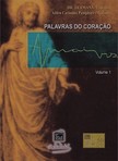 (Espírito) Hermann - Palavras do Coraçao - volume 1 [eKönyv: epub, mobi]