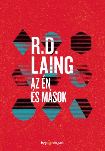 R. D. Laing - Az én és mások [eKönyv: epub, mobi]