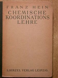 Franz Heinz - Chemische Koordinationslehre [antikvár]