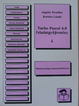Angster Erzsébet - Turbo Pascal 6.0 feladatgyűjtemény I. [antikvár]