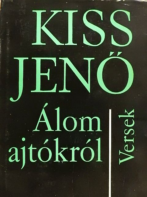 Kiss Jenő - Álom ajtókról [antikvár]