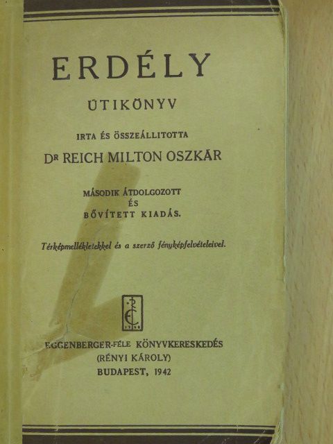 Dr. Reich Milton Oszkár - Erdély [antikvár]