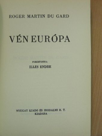 Roger Martin du Gard - Vén Európa [antikvár]