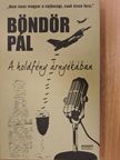 Böndör Pál - A holdfény árnyékában [antikvár]