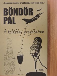 Böndör Pál - A holdfény árnyékában [antikvár]