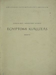 Varga Edith - Egyiptomi kiállítás [antikvár]