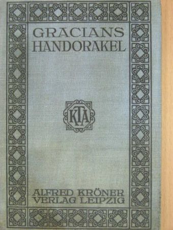 Balthazar Gracian - Gracians Handorakel und Kunst der Weltklugheit (gótbetűs) [antikvár]