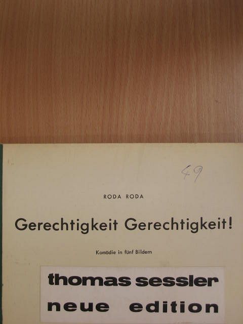 Roda Roda - Gerechtigkeit Gerechtigkeit! [antikvár]