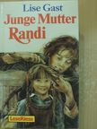 Lise Gast - Junge Mutter Randi [antikvár]