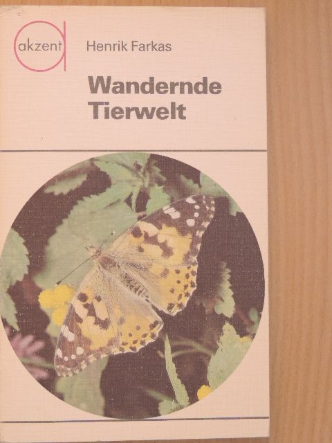 Dr. Henrik Farkas - Wandernde Tierwelt [antikvár]