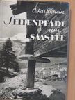 Oskar Eckstein - Seitenpfade um Saas-Fee [antikvár]