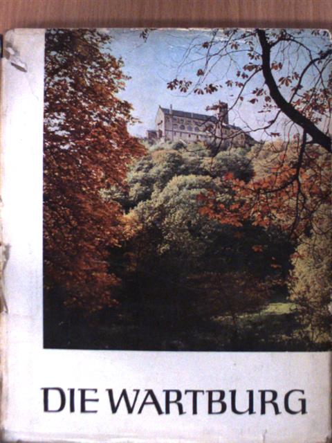 Sigfried Asche - Die Wartburg [antikvár]