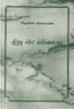 Monnerjahn Engelbert - Egy élet állomásai [antikvár]
