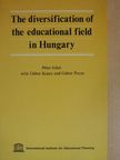 Gábor Koncz - The diversification of the educational field in Hungary [antikvár]