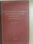Bata István - A Magyar Dolgozók Pártja III. kongresszusának rövidített jegyzőkönyve [antikvár]