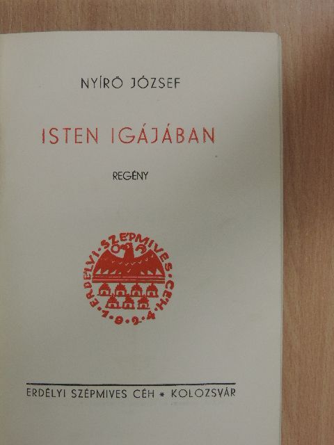 Nyirő József - Isten igájában I-II. [antikvár]