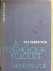 Sz. L. Rubinstein - A pszichológia fejlődése [antikvár]