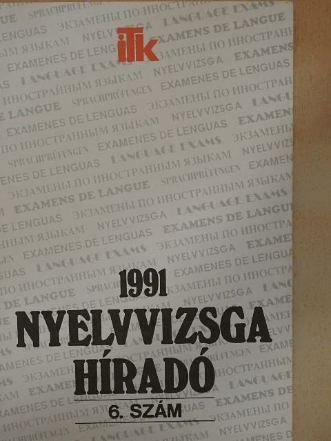 Nyelvvizsga híradó 1991/6. [antikvár]