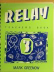Mark Greenow - Relay 3. - Teacher's Book [antikvár]