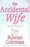 COLEMAN, ROWAN - The Accidental Wife [antikvár]