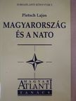 Pietsch Lajos - Magyarország és a NATO [antikvár]