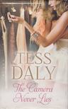 Tess Daly - The Camera Never Lies [antikvár]