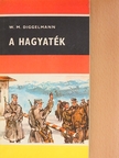 Walter Matthias Diggelmann - A hagyaték [antikvár]