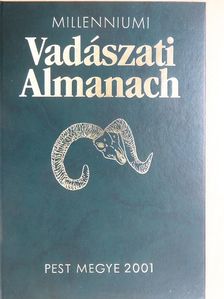 Millenniumi Vadászati Almanach - Pest Megye 2001 [antikvár]