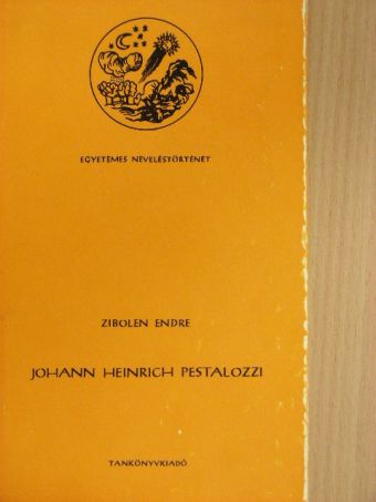 Zibolen Endre - Johann Heinrich Pestalozzi [antikvár]