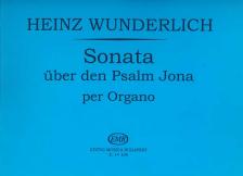WUNDERLICH,HEINZ - SONATA ÜBER DEN PSALM JONA PER ORGANO