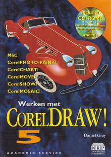 Daniel Gray - Werken met CorelDRAW! 5 [antikvár]
