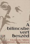 Vásárhelyi Miklós - A bilincsbe vert beszéd [antikvár]