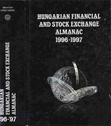 Kerekes György - Hungarian Financial and Stock Exchange Almanac 1996-1997 I. kötet [antikvár]