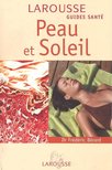 BÉRARD, FRÉDÉRIC Dr - Peau et soleil [antikvár]