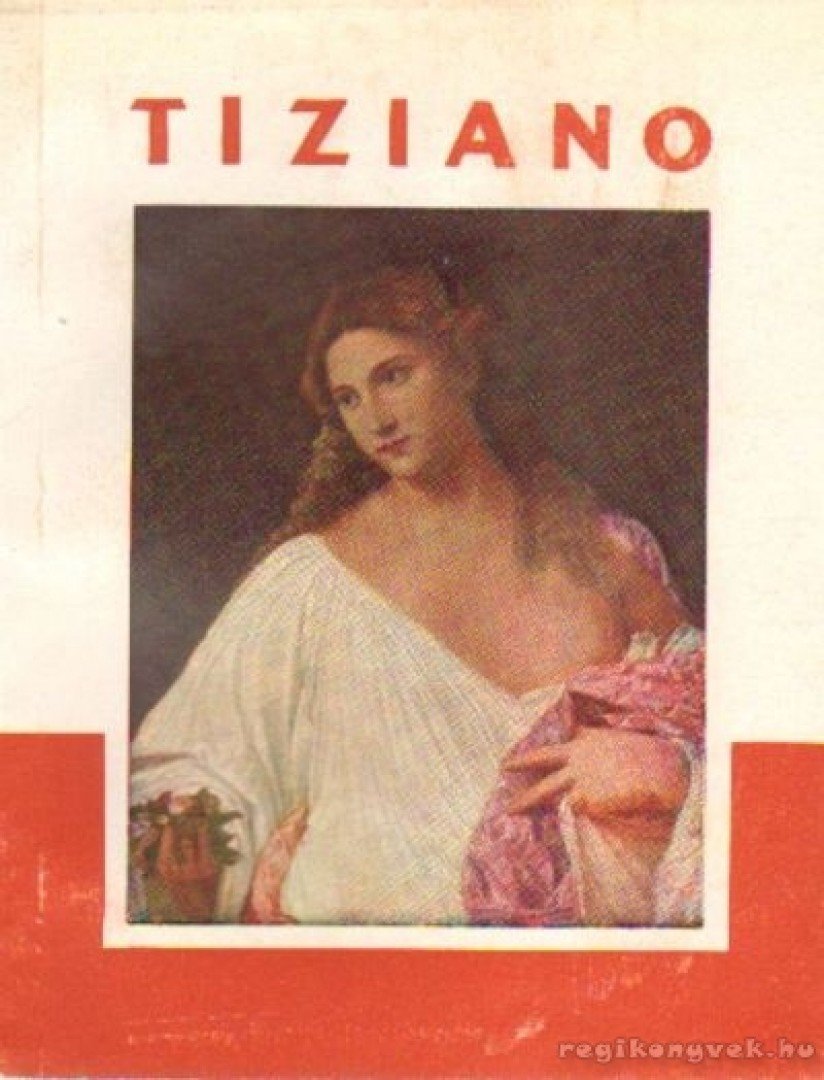 H. TAKÁCS MARIANNA - Tiziano [antikvár]