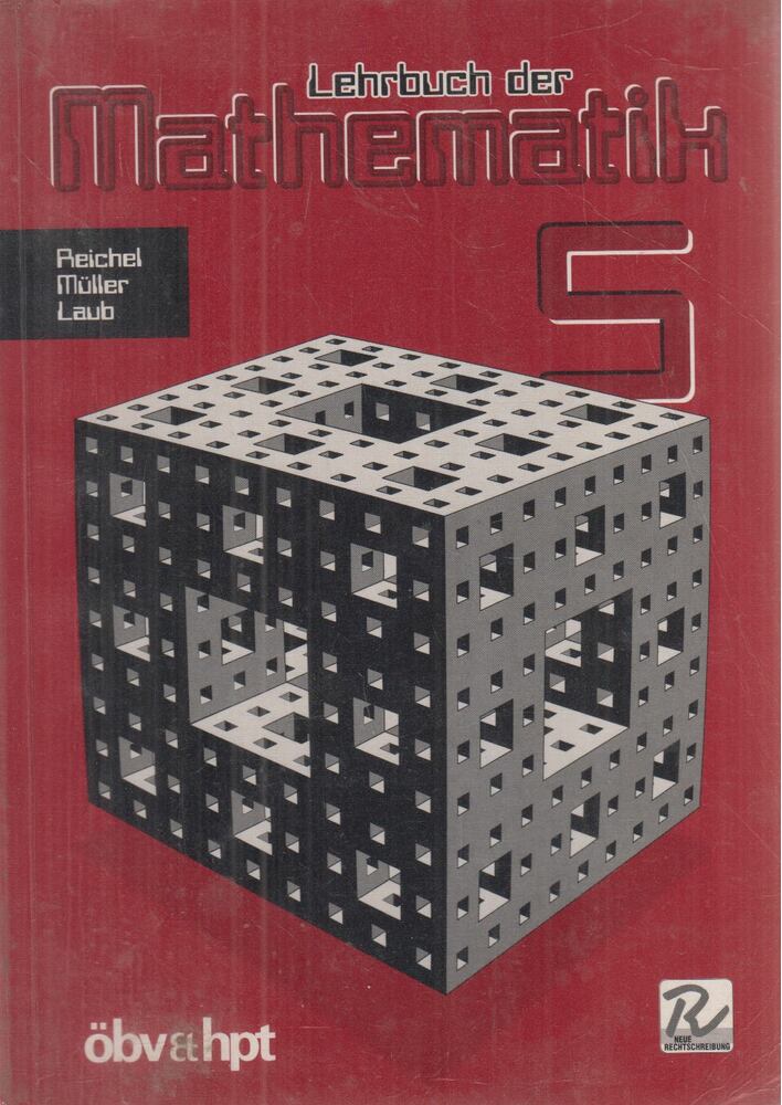 Hans-Christian Reichel, Dr. Robert Müller, Josef Laub - Lehrbuch der Mathematik 5 [antikvár]