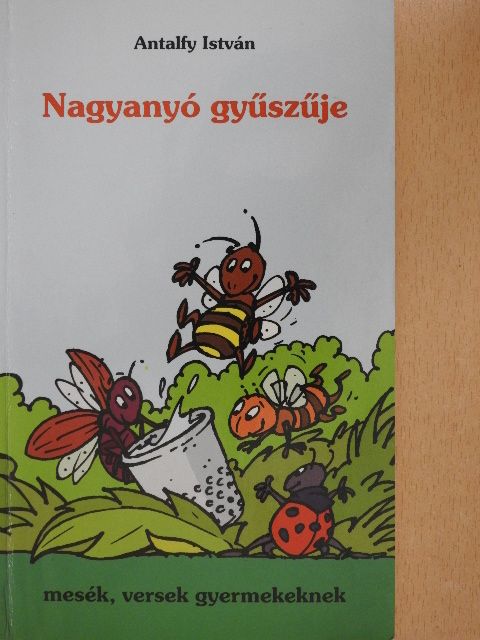 Antalfy István - Nagyanyó gyűszűje [antikvár]