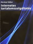 Gerényi Gábor - Internetes tartalomszolgáltatás [antikvár]