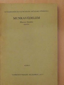 Marosi Sándor - Munkavédelem [antikvár]