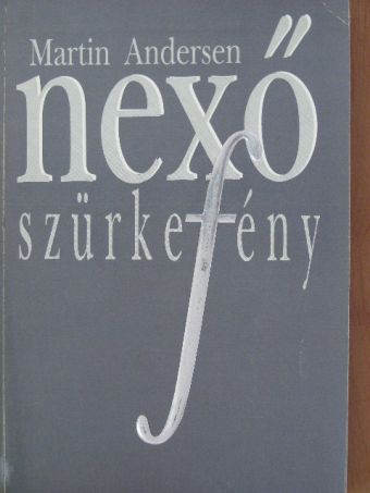 Martin Andersen Nexö - Szürke fény [antikvár]