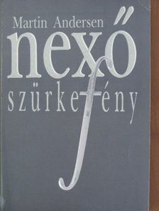 Martin Andersen Nexö - Szürke fény [antikvár]