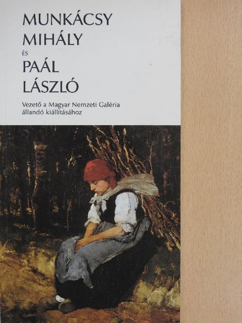 Bakó Zsuzsanna - Munkácsy Mihály és Paál László [antikvár]