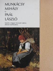 Bakó Zsuzsanna - Munkácsy Mihály és Paál László [antikvár]