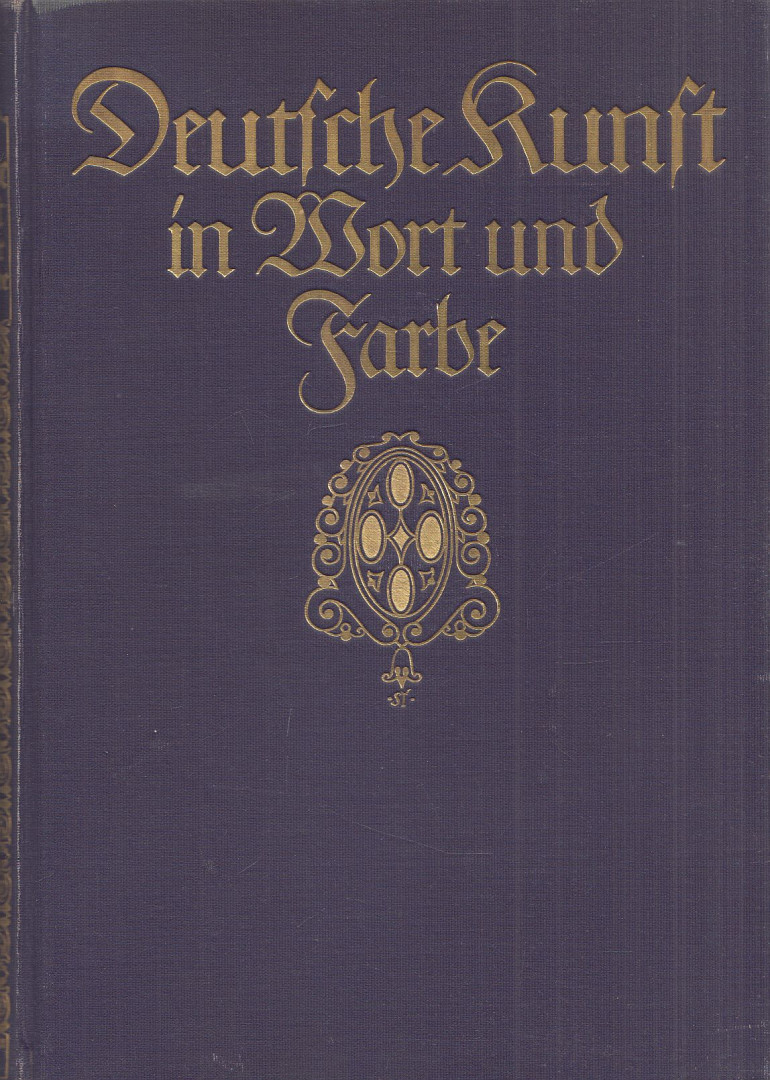 Graul, Richard - Deutsche Kunst in Wort und Farbe [antikvár]