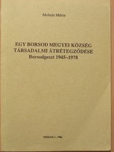 Molnár Mária - Egy Borsod megyei község társadalmi átrétegződése [antikvár]